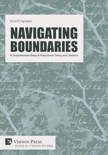 Navigating Boundaries: A Comprehensive Study of Postcolonial Theory and ...