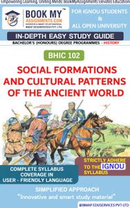 IGNOU BHIC 102 Social Formations and Cultural Patterns of the Ancient ...