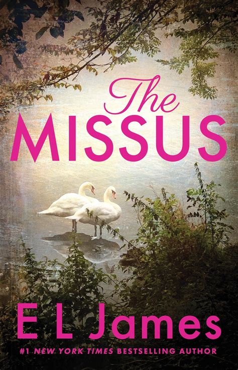 The Missus (Mister & Missus, #2) by E.L. James | Goodreads
