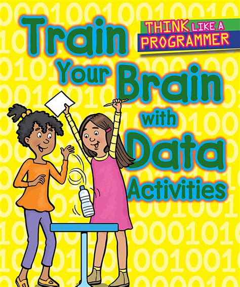 Train Your Brain With Data Activities (Think Like a Programmer ...