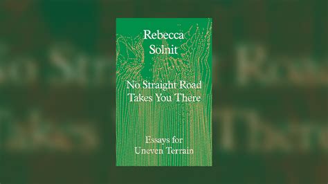 No Straight Road Takes You There by Rebecca Solnit review - Big Issue