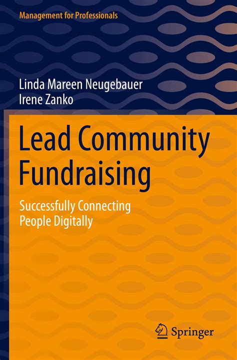Lead Community Fundraising: Successfully Connecting People Digitally ...