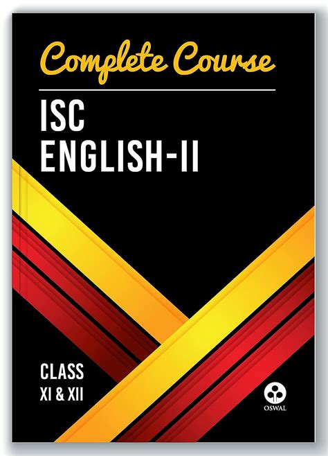 Complete Course English 2: ISC Class 11 & 12 : Oswal, Sudha Prabhakar ...