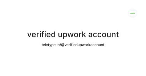 verified upwork account — Teletype