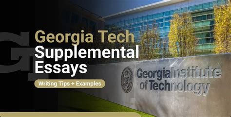 Georgia Tech Supplemental Essays 2025-2026: Writing Tips + Examples ...