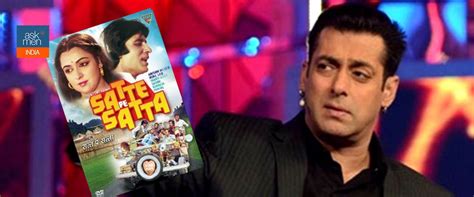 Blast From The Past: When Salman Khan Refused The Satte Pe Satta Remake ...