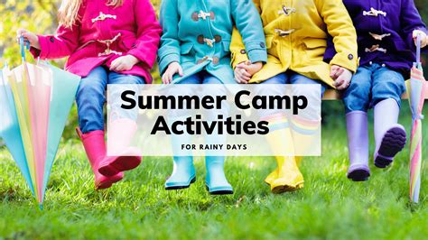 The Best Summer Camp Activities for Rainy Days
