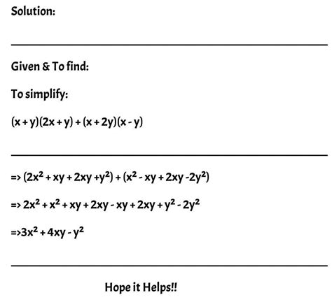 Q11 Simplify : (x+y)(2x+y)+(x+2y) (x-y)and verify the expression for x ...