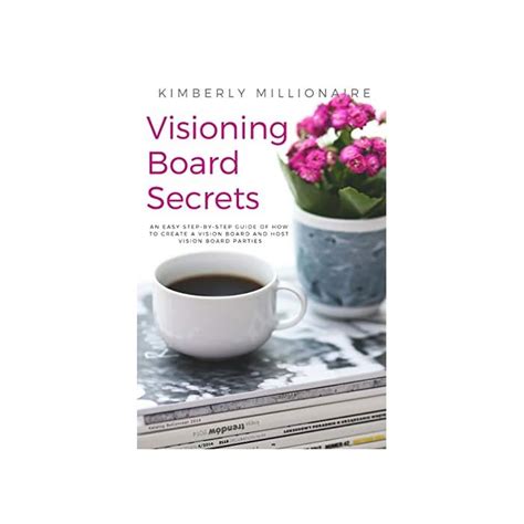 Buy Visioning Boards Secrets: An Easy Step-by-Step Guide of how to ...