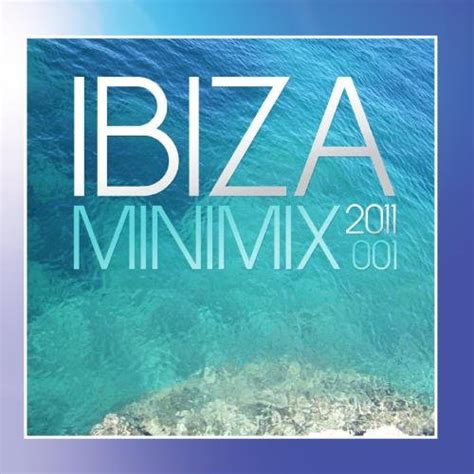 Ibiza Mini Mix 001 - 2011: Various Artists: Amazon.in: Music}