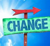 Image result for CHANGE