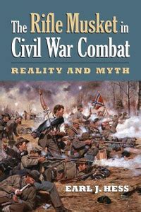 The Rifle Musket in Civil War Combat: Buy The Rifle Musket in Civil War ...