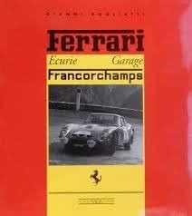 Buy Ferrari Ecurie Garage Francorchamp Book Online at Low Prices in ...