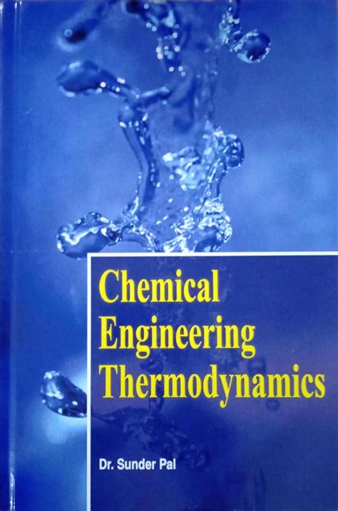 Chemical Engineering Thermodynamics : Dr. Sunder Pal: Amazon.in: Books