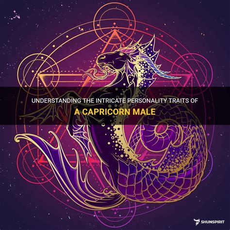 Understanding The Intricate Personality Traits Of A Capricorn Male ...