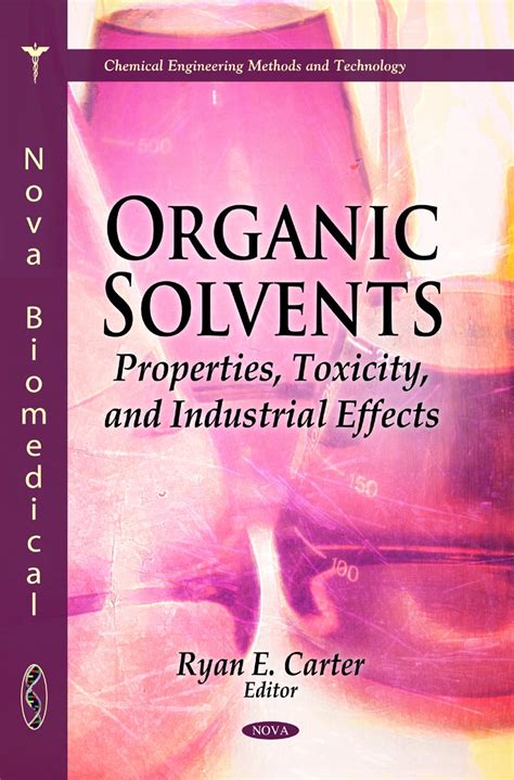Buy Organic Solvents: Properties, Toxicity & Industrial Effects ...