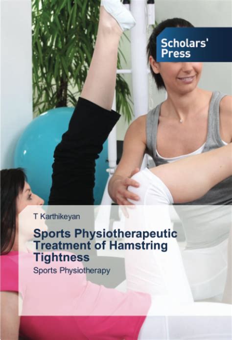 Buy Sports Physiotherapeutic Treatment of Hamstring Tightness Book ...