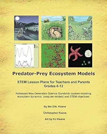 Predator-Prey Ecosystem Models: STEM Lesson Plans for Teachers and ...