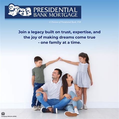 At Presidential Bank Mortgage, we're not just a mortgage lender, we're ...