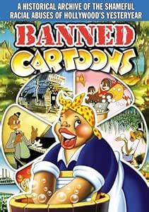 Banned Cartoons: A Historical Archive of the Shameful Racial Abuses of ...