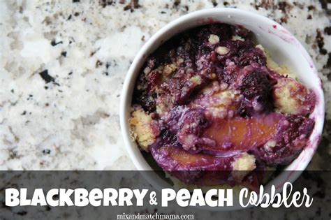 Blackberry Peach Cobbler Recipe | Mix and Match Mama