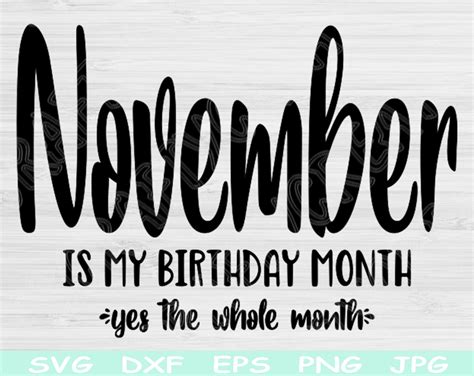 November Birthday Month November Birthday Women Its My Birthday Month'