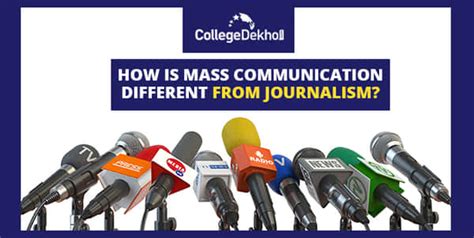 Mass Communication Vs Journalism - Courses, Eligibility, Colleges, Fees ...