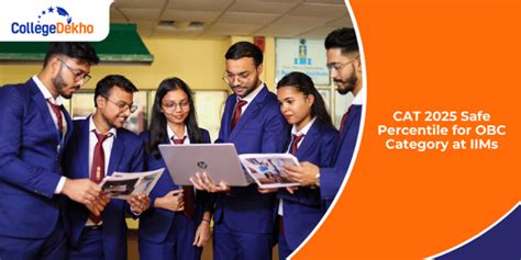 CAT 2025 Safe Percentile for OBC Category at IIMs | CollegeDekho
