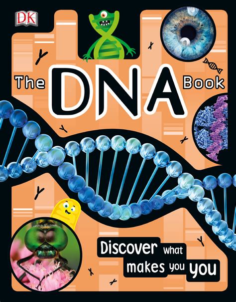 DNA Book - Written by Professor Alison Woollard and Dr. Sophie Gilbert ...