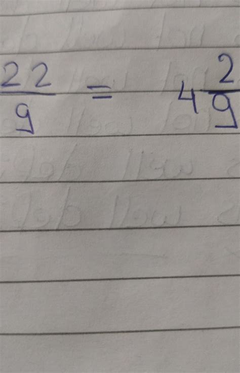 22/9 as a mixed number - Brainly.in