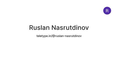 Ruslan Nasrutdinov — Teletype