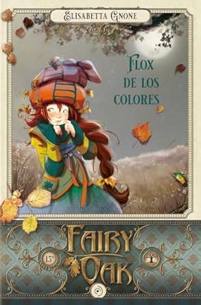 Buy Flox de los colores/ Colorful Flox (Fairy Oak) Book Online at Low ...