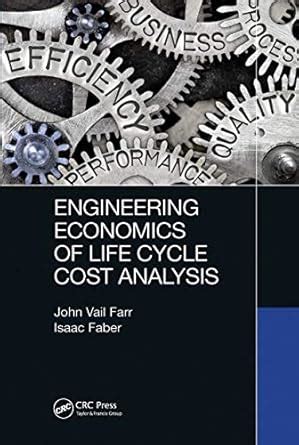 Engineering Economics of Life Cycle Cost Analysis : Faber, Isaac J ...