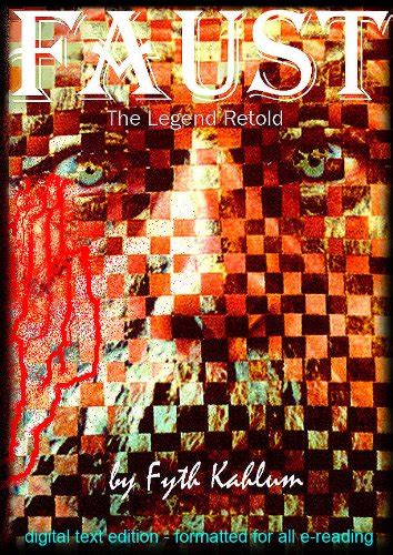 FAUST, The Legend Retold eBook : Kahlum, Fyth: Amazon.in: Kindle Store