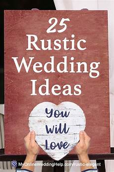 25 Rustic Wedding Ideas You Will by 25 Rustic Wedding Ideas You Will My 25 Rustic Wedding Ideas You Will
