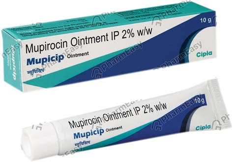 Mupicip 2 %W/W Ointment (10): Uses, Side Effects, Price & Dosage ...
