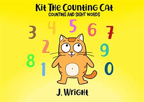Kit the Counting Cat: Counting and Sight Word eBook : Wright, J ...