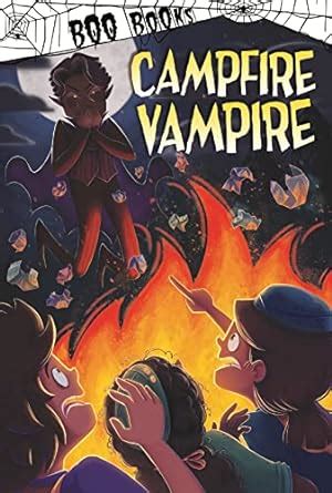 Campfire Vampire (Boo Books) : Fabicka, Patrycja, Sazaklis, John ...