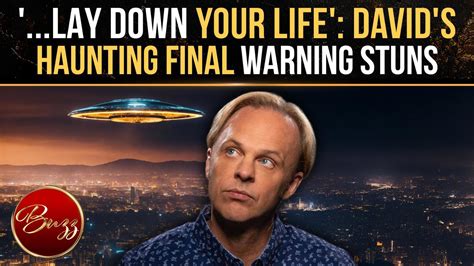 ‘Please don’t be stupid’: David Wilcock final warning before his own ...