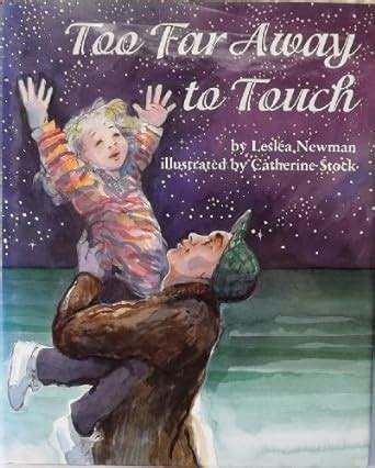 Too Far away to Touch : Newman, Lesl ea, Stock, Catherine: Amazon.in: Books