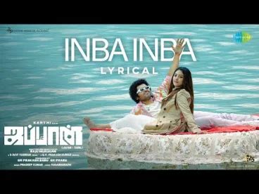 Inba Inba - Lyrical | Japan (Tamil) | Karthi, Anu Emmanuel | GV Prakash ...