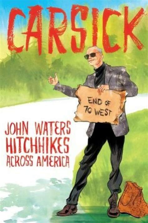 John Waters talks about his new book, 'Carsick'