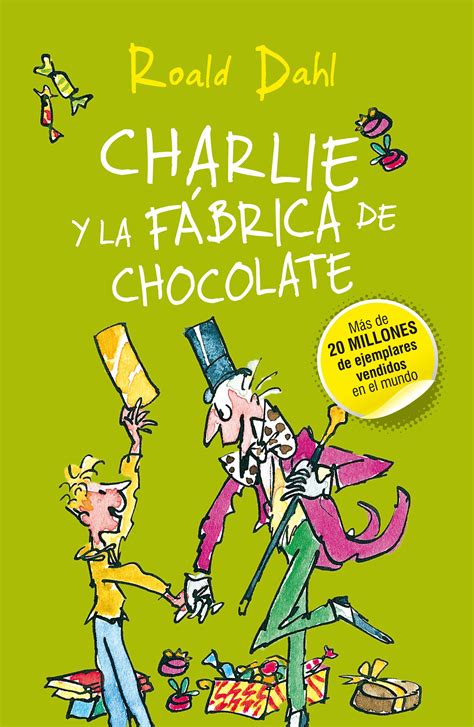 Charlie y la fabrica de chocolate - Roald Dahl