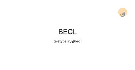 BECL — Teletype