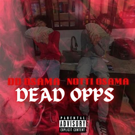 ‎Dead Opps (feat. Notti Osama) - Single by DD Osama on Apple Music