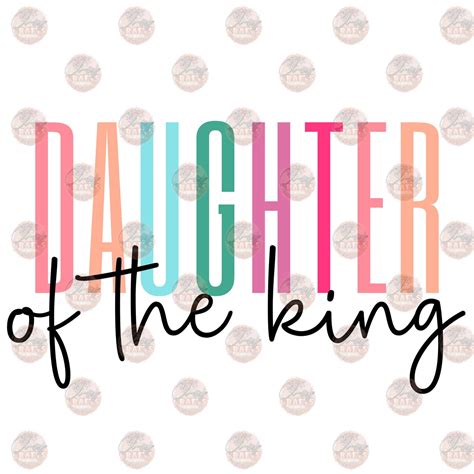Daughter Of The King Transfer – Classy Crafts