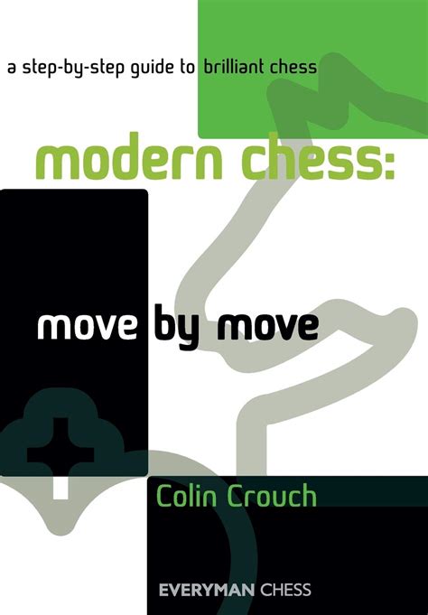 Buy Modern Chess: Move by Move: A Step-by-step Guide to Brilliant Chess ...