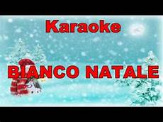 bianco natale testo karaoke bianco natale white canzoni di bianco natale testo karaoke bianco natale white canzoni di