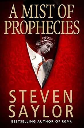 A Mist of Prophecies (Gordianus the Finder Book 9) eBook : Saylor ...