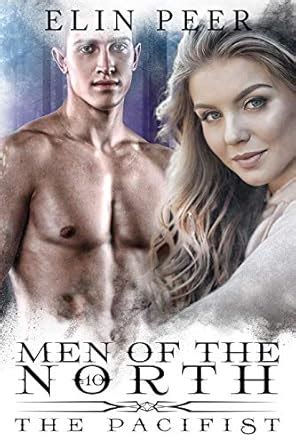 The Pacifist (Men of the North Book 10) eBook : Peer, Elin, by Design ...